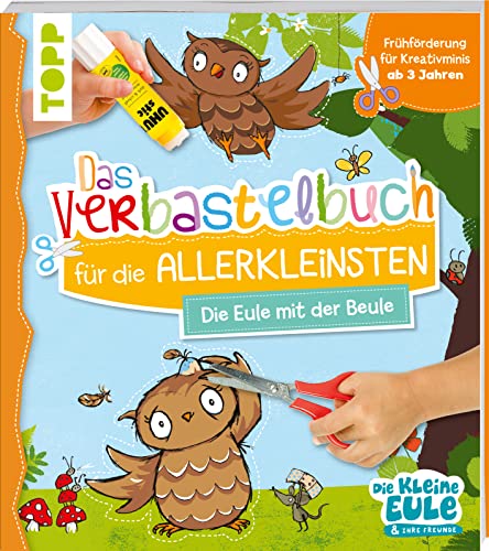 Stock image for Verbastelbuch fr die Allerkleinsten - Die Eule mit der Beule for sale by GreatBookPrices