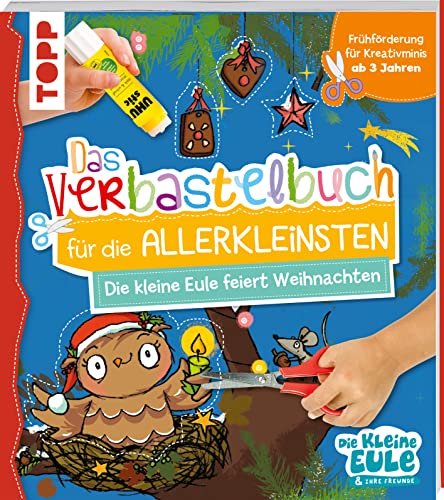 Stock image for Verbastelbuch fr die Allerkleinsten - Die kleine Eule feiert Weihnachten for sale by GreatBookPrices