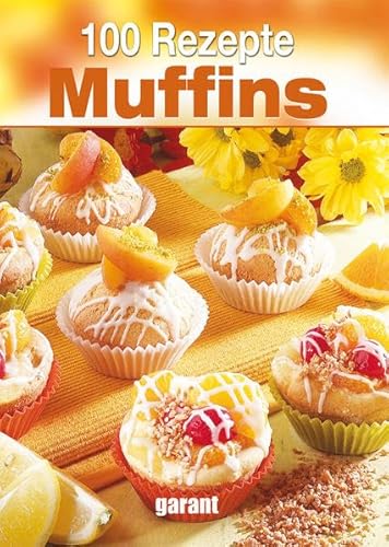 Beispielbild fr 100 Rezepte Muffins zum Verkauf von medimops