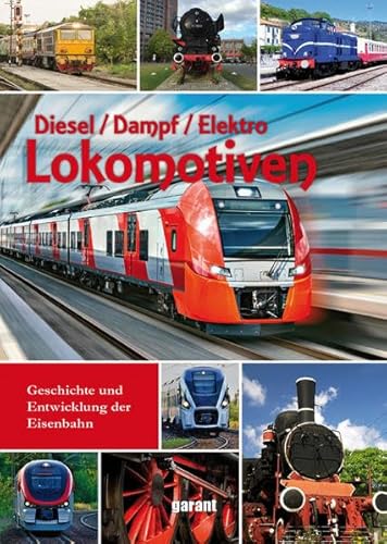 9783735911223: Lokomotiven - Dampf, Diesel, Elektro