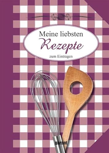 Stock image for Meine liebsten Rezepte zum Eintragen for sale by medimops