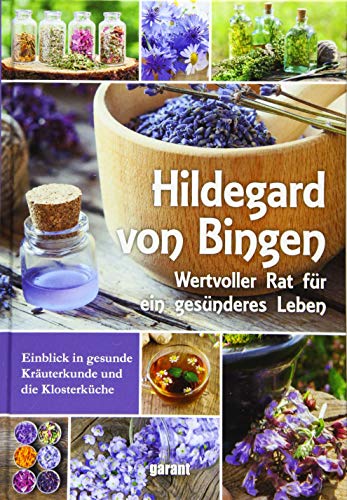 9783735913531: Hildegard von Bingen: Wertvoller Rat für ein gesünderes Leben