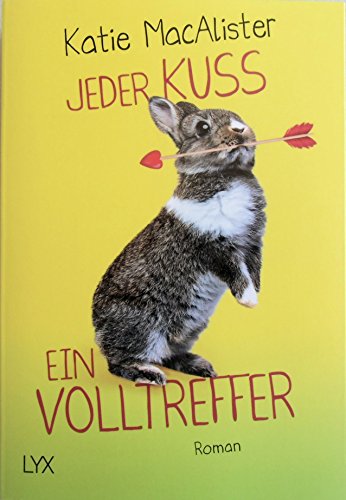 Stock image for Jeder Kuss ein Volltreffer (The Importance of being Alice, Band 3) for sale by medimops