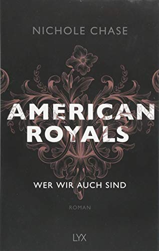 Stock image for American Royals - Wer wir auch sind (American-Royals-Reihe, Band 1) for sale by medimops
