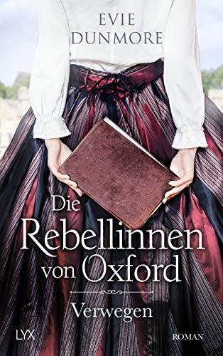 Stock image for Die Rebellinnen von Oxford - Verwegen (Oxford Rebels, Band 1) for sale by medimops