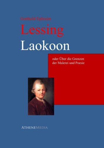 Laokoon: Oder Über Die Grenzen Der Malerei Und Poesie (German Edition) - Lessing, Gotthold Ephraim