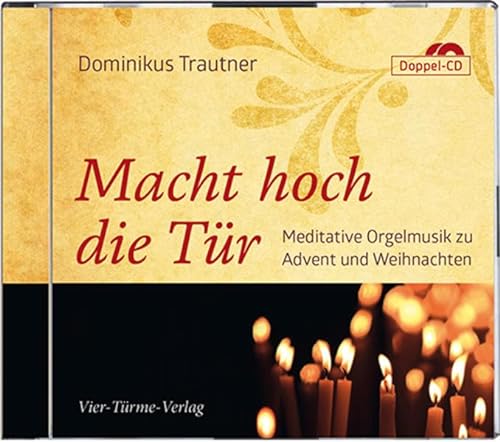 Beispielbild fr Macht hoch die Tr: Meditative Orgelmusik zu Advent und Weihnachten zum Verkauf von medimops