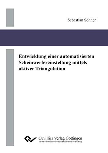 9783736991798: Entwicklung einer automatisierten Scheinwerfereinstellung mittels aktiver Triangulation