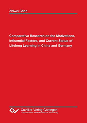 9783736992207: Comparative Research on the Motivations, Influential Factors, and Current Status of Lifelong Learning in China and Germany