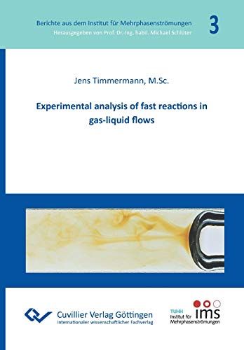 Beispielbild fr Experimental analysis of fast reactions in gas-liquid flows (Band 3) zum Verkauf von Lucky's Textbooks