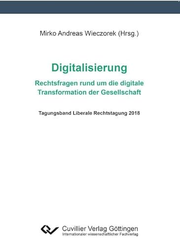 Beispielbild fr Digitalisierung ? Rechtsfragen rund um die digitale Transformation der Gesellschaf zum Verkauf von medimops