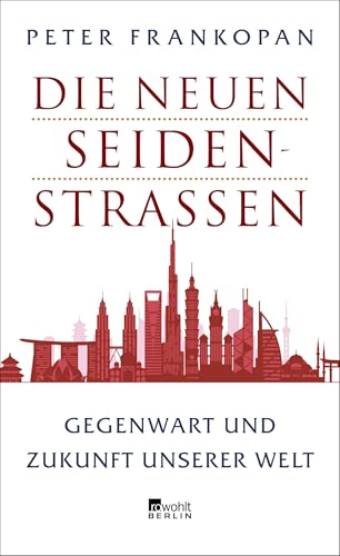 Beispielbild fr Die neuen Seidenstraen: Gegenwart und Zukunft unserer Welt zum Verkauf von medimops