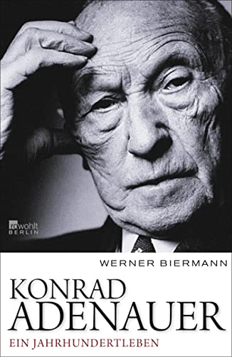 Beispielbild fr Konrad Adenauer: Ein Jahrhundertleben zum Verkauf von medimops