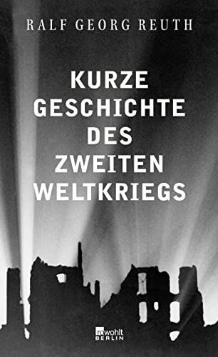 Stock image for Kurze Geschichte des Zweiten Weltkriegs for sale by medimops