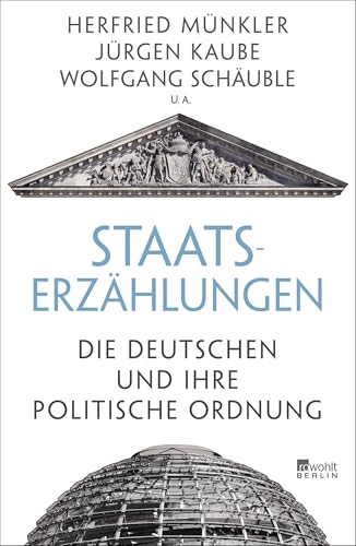 Imagen de archivo de Staatserzhlungen: Die Deutschen und ihre politische Ordnung a la venta por Revaluation Books