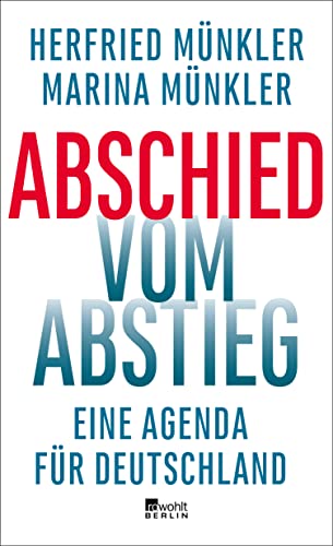 Stock image for Abschied vom Abstieg: Eine Agenda fr Deutschland for sale by medimops