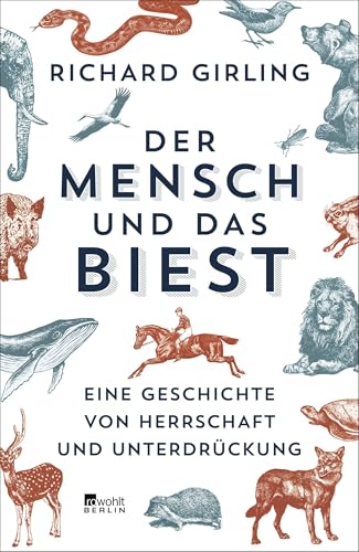 9783737101028: Der Mensch und das Biest: Eine Geschichte von Herrschaft und Unterdrckung