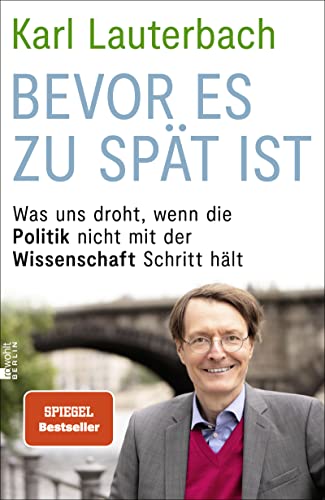 Imagen de archivo de Bevor es zu spt ist: Was uns droht, wenn die Politik nicht mit der Wissenschaft Schritt hlt a la venta por medimops