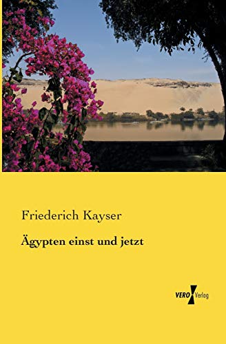 Imagen de archivo de Aegypten einst und jetzt (German Edition) a la venta por Lucky's Textbooks
