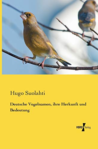 Stock image for Deutsche Vogelnamen, ihre Herkunft und Bedeutung (German Edition) for sale by Lucky's Textbooks