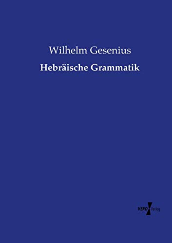 Beispielbild fr Hebrische Grammatik (German Edition) zum Verkauf von BuchZeichen-Versandhandel