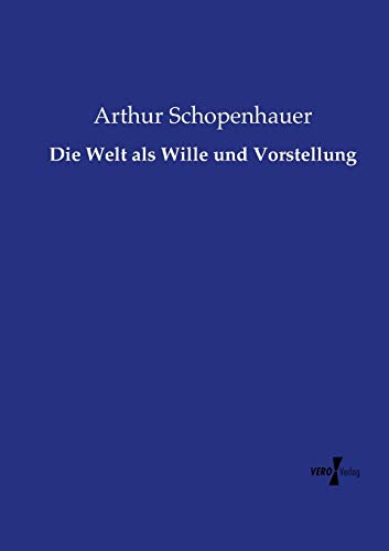 9783737207508: Die Welt als Wille und Vorstellung