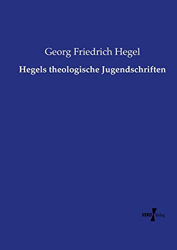 9783737207621: Hegels theologische Jugendschriften