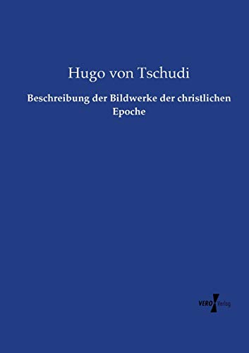 Beispielbild fr Beschreibung der Bildwerke der christlichen Epoche zum Verkauf von Buchpark