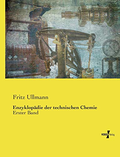 Beispielbild fr Enzyklopdie der technischen Chemie : Erster Band zum Verkauf von Buchpark