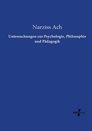 9783737211321: Untersuchungen zur Psychologie, Philosophie und Pdagogik (German Edition)