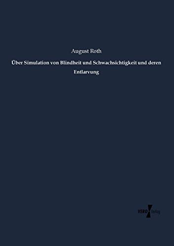 9783737211673: ber Simulation von Blindheit und Schwachsichtigkeit und deren Entlarvung (German Edition)
