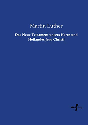 9783737213646: Das Neue Testament unsers Herrn und Heilandes Jesu Christi