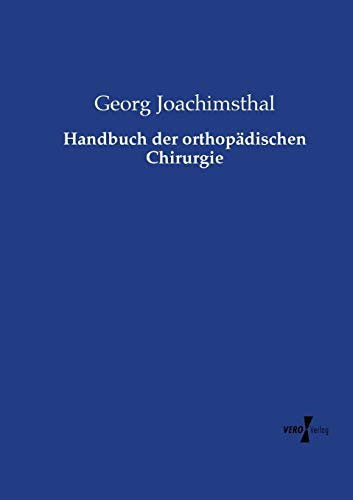 Imagen de archivo de Handbuch der orthopdischen Chirurgie (German Edition) a la venta por Lucky's Textbooks