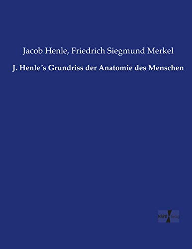 Stock image for J. Henle's Grundriss der Anatomie des Menschen for sale by medimops