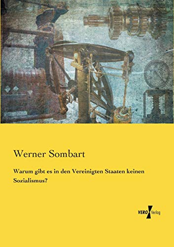 9783737214537: Warum gibt es in den Vereinigten Staaten keinen Sozialismus? (German Edition)