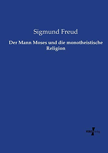 9783737217057: Der Mann Moses und die monotheistische Religion (German Edition)