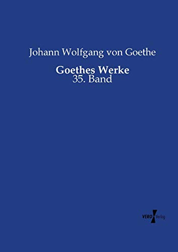 Beispielbild fr Goethes Werke: 35. Band zum Verkauf von WorldofBooks