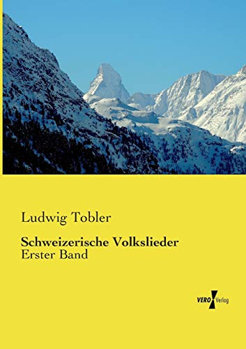 9783737221139: Schweizerische Volkslieder: Erster Band