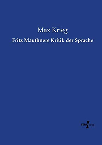 Beispielbild fr Fritz Mauthners Kritik der Sprache (German Edition) zum Verkauf von Jasmin Berger