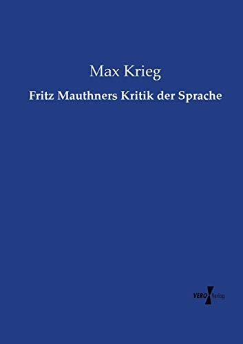 9783737225144: Fritz Mauthners Kritik der Sprache