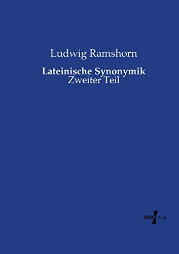 9783737225205: Lateinische Synonymik: Zweiter Teil: Volume 2