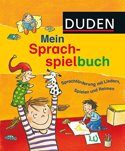 Beispielbild fr Duden - Mein Sprachspielbuch: Sprachfrderung mit Liedern, Spielen und Reimen zum Verkauf von medimops