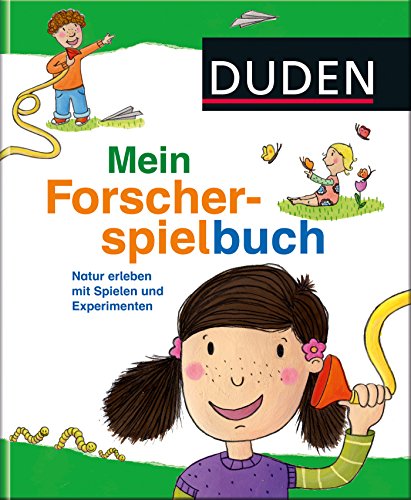 Beispielbild fr Duden - Mein Forscherspielbuch: Natur erleben mit Spielen und Experimenten zum Verkauf von medimops