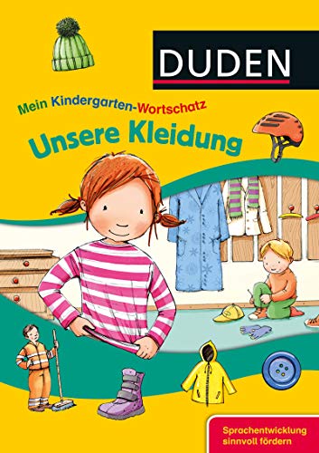 Beispielbild fr Mein Kindergarten-Wortschatz - Unsere Kleidung: Sprachentwicklung sinnvoll frdern zum Verkauf von medimops