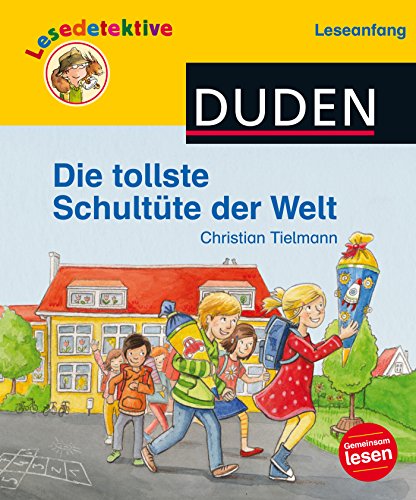 Lesedetektive Leseanfang: Die tollste Schultüte der Welt - Tielmann, Christian