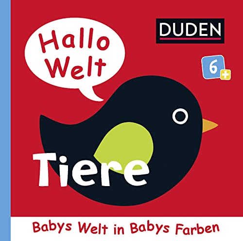 Beispielbild fr Hallo Welt: Tiere: Babys Welt in Babys Farben - ab 6 Monaten (DUDEN Pappbilderbücher 6+ Monate) zum Verkauf von ThriftBooks-Atlanta