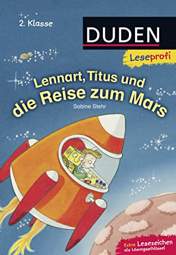 Stock image for Leseprofi - Lennart, Titus und die Reise zum Mars, 2. Klasse for sale by medimops