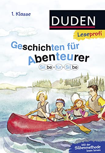 Beispielbild fr Duden Leseprofi   Silbe fr Silbe: Geschichten fr Abenteurer, 1. Klasse (DUDEN Leseprofi 1. Klasse) zum Verkauf von biblion2