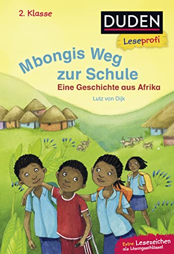 Stock image for Leseprofi - Mbongis Weg zur Schule. Eine Geschichte aus Afrika, 2. Klasse -Language: german for sale by GreatBookPrices