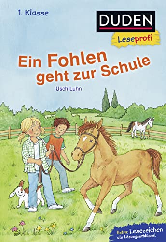 Stock image for Duden Leseprofi - Ein Fohlen geht zur Schule, 1. Klasse -Language: german for sale by GreatBookPrices